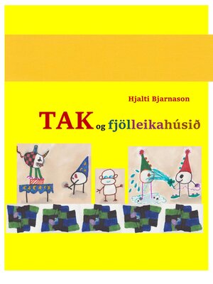 cover image of TAK og fjölleikahúsið